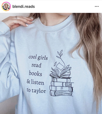 Cool Girls Read Books & Listen to Taylor Sweatshirt - Swiftie